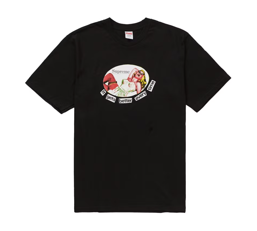 Supreme It Gets Better Eery Time Tee