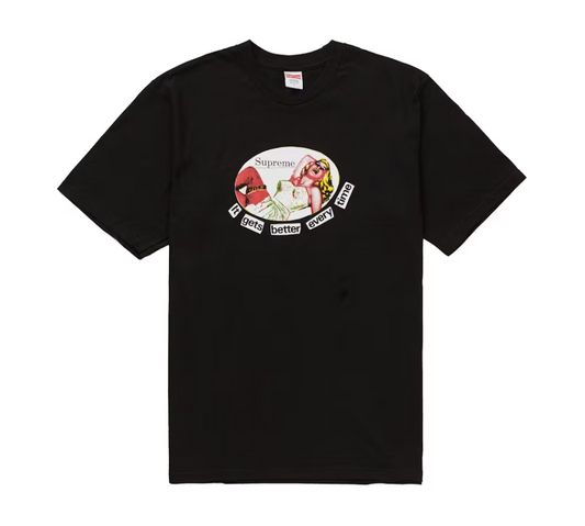 Supreme It Gets Better Eery Time Tee